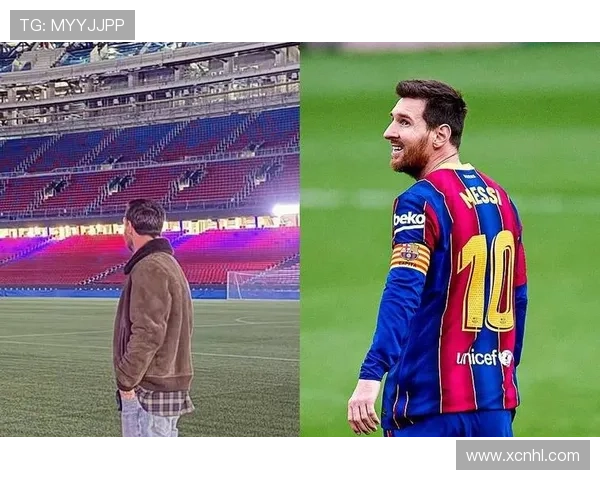 梅西回归巴萨传闻再起 球迷期待超级巨星重返诺坎普 梅西回归巴萨传闻再起 球迷期待超级巨星重返诺坎普